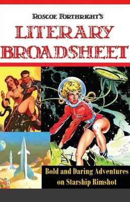 Bold And Daring Adventures On Starship Rimshot