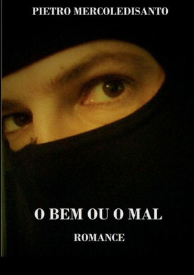 O Bem Ou O Mal (Portuguese Edition)