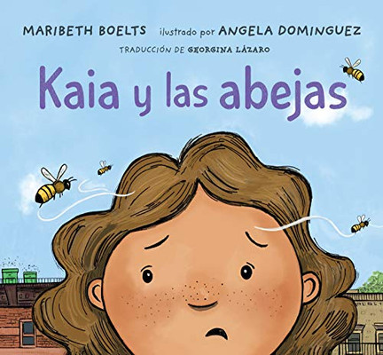 Kaia y las abejas (Spanish Edition)