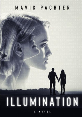 Illumination: A Novel