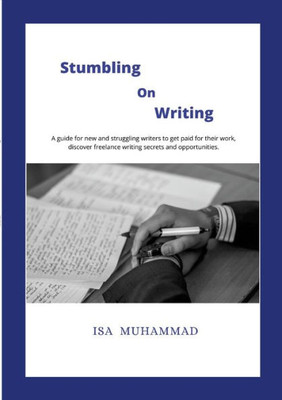 Stumbling On Writing