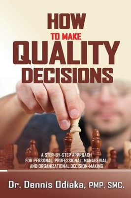 How To Make Quality Decisions