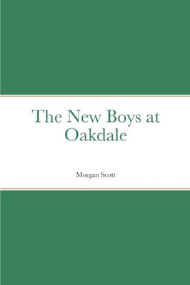 The New Boys At Oakdale