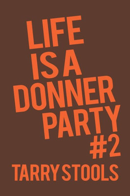 Life Is A Donner Party #2