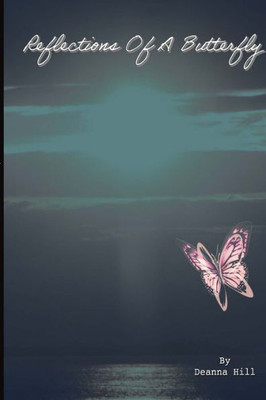 Reflections Of A Butterfly