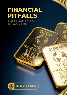 Financial Pitfalls & Actionable Steps To Avoid Them