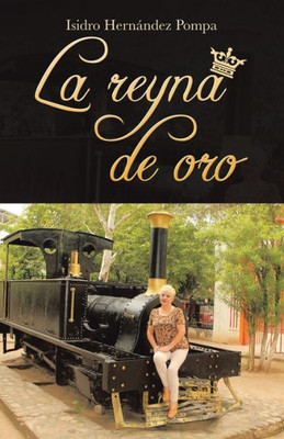 La Reyna De Oro (Spanish Edition)