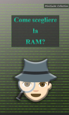 Come Scegliere La Ram? (Italian Edition)