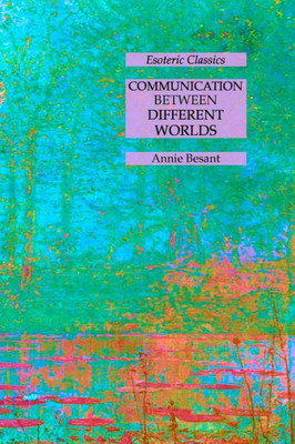Communication Between Different Worlds: Esoteric Classics