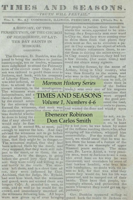 Times And Seasons Volume 1, Numbers 4-6: Mormon History Series