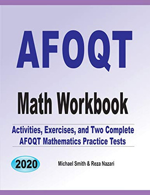 AFOQT Math Workbook: Activities, Exercises, and Two Complete AFOQT Mathematics Practice Tests