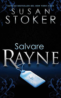 Salvare Rayne (Delta Force Heroes) (Italian Edition)
