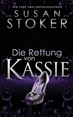 Die Rettung von Kassie (Die Delta Force Heroes) (German Edition)