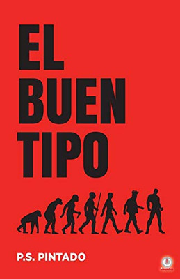 El buen tipo (Spanish Edition)