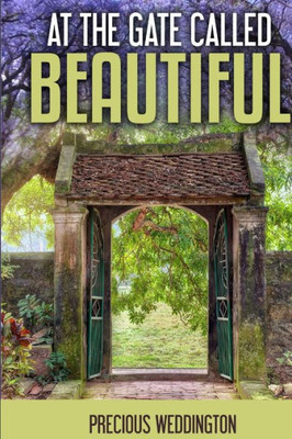 At The Gate Called Beautiful