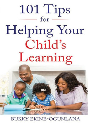 101 Tips For Helping Your Child's Learning