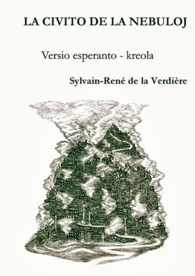La Civito De La Nebuloj (Version Esperanto - Créole) (Esperanto Edition)