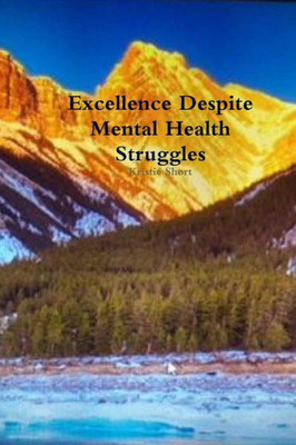 Excellence Despite Mental Health Struggles