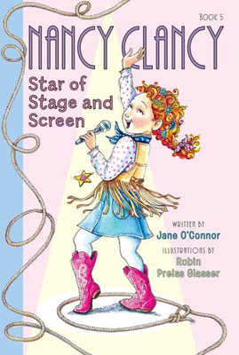 Fancy Nancy: Nancy Clancy, Star Of Stage And Screen (Nancy Clancy, 5)