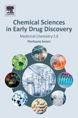 Chemical Sciences In Early Drug Discovery: Medicinal Chemistry 2.0