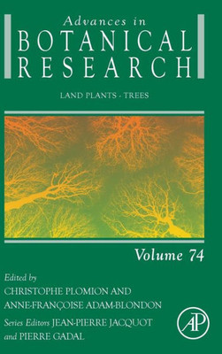 Land Plants - Trees (Volume 74) (Advances In Botanical Research, Volume 74)