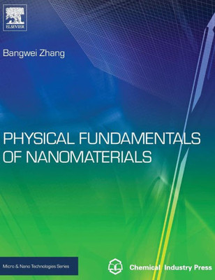 Physical Fundamentals Of Nanomaterials (Micro And Nano Technologies)