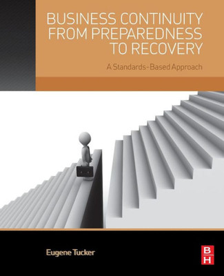 Business Continuity From Preparedness To Recovery: A Standards-Based Approach