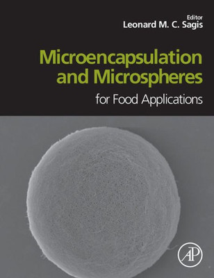 Microencapsulation And Microspheres For Food Applications