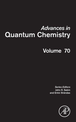 Advances In Quantum Chemistry (Volume 70)