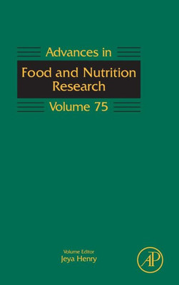 Advances In Food And Nutrition Research (Volume 75)