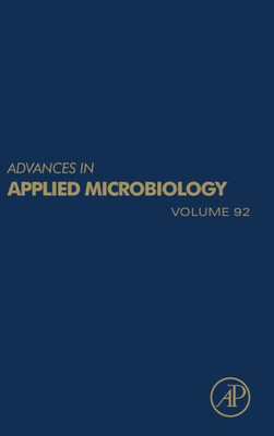 Advances In Applied Microbiology (Volume 92)