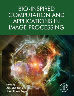 Bio-Inspired Computation And Applications In Image Processing