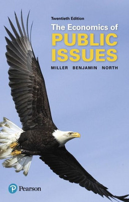 Economics Of Public Issues, The (The Pearson Series In Economics)