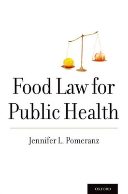 Food Law For Public Health (Food And Public Health)