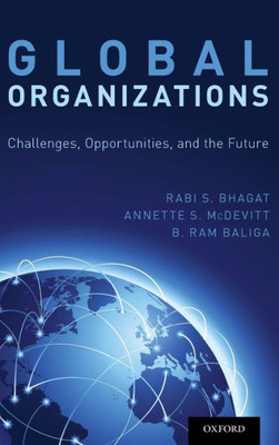 Global Organizations: Challenges, Opportunities, And The Future