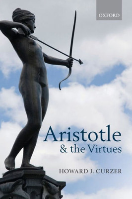 Aristotle And The Virtues