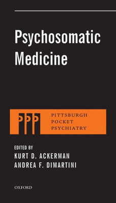 Psychosomatic Medicine (Pittsburgh Pocket Psychiatry Series)