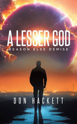 A Lesser God: Reason Else Demise