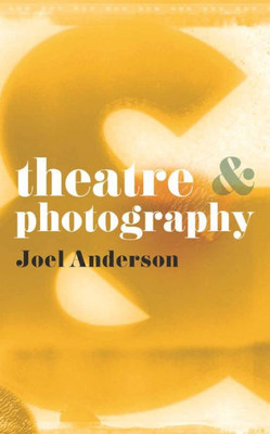 Theatre And Photography (Theatre And, 26)
