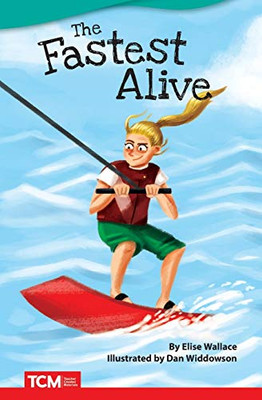 The Fastest Alive (Fiction Readers)