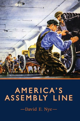 America's Assembly Line (Mit Press)