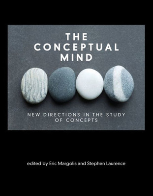 The Conceptual Mind: New Directions In The Study Of Concepts (Mit Press)