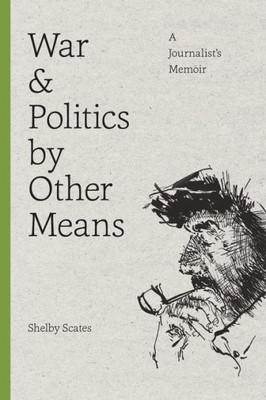 War And Politics By Other Means (Donald R Ellegood Intnl Pub Xx)