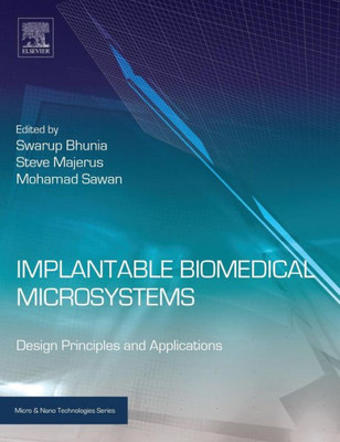 Implantable Biomedical Microsystems: Design Principles And Applications (Micro And Nano Technologies)
