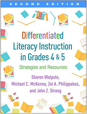 Differentiated Literacy Instruction in Grades 4 and 5, Second Edition: Strategies and Resources