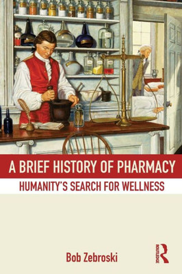 A Brief History Of Pharmacy