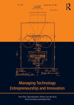 Managing Technology Entrepreneurship And Innovation