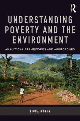 Understanding Poverty And The Environment