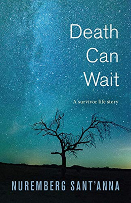 Death Can Wait: A Survivor Life Story