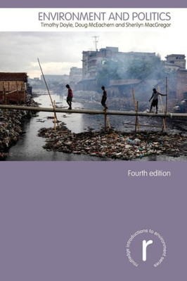 Environment And Politics (Routledge Introductions To Environment: Environment And Society Texts)